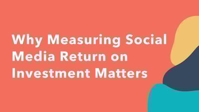 Measuring Your Social Return on Investment