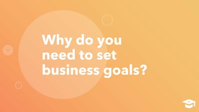 Setting Business Goals 