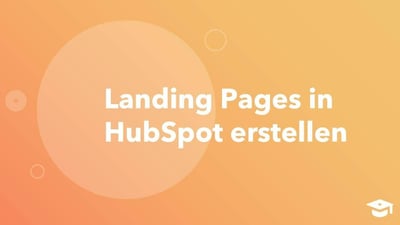 Landing-Pages erstellen in HubSpot
