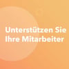 Thumbnail für Unterstützen Sie Ihre Mitarbeiter, indem Sie das System optimieren
