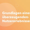 Thumbnail für Grundlagen eines genialen Website-Nutzererlebnisses