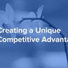 Thumbnail for Create a Unique Competitive Advantage