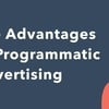 Thumbnail for What is Programmatic Advertising and How Does It Work?