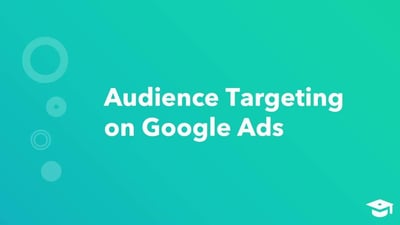 Targeting Strategies for Your Google Ads