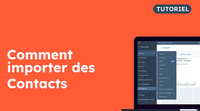 Comment importer des contacts dans HubSpot