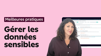 Votre feuille de route pour cadrer la gestion de vos données sensibles
