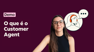 O que é o Customer Agent?