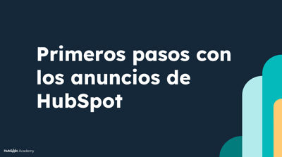 Primeros pasos con los anuncios de HubSpot