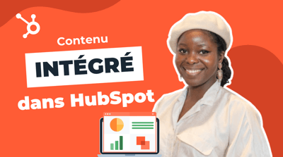 Simplifiez la gestion de votre contenu marketing avec le contenu intégré dans HubSpot !
