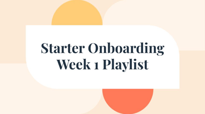 Starter Onboarding Week 1 Resources