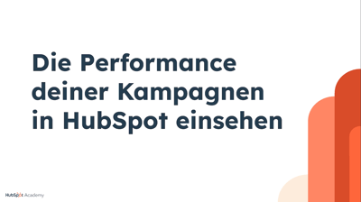Die Performance deiner Kampagnen in HubSpot einsehen