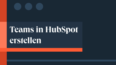 Teams in HubSpot erstellen