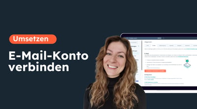 Verknüpfe dein E-Mail-Postfach mit HubSpot