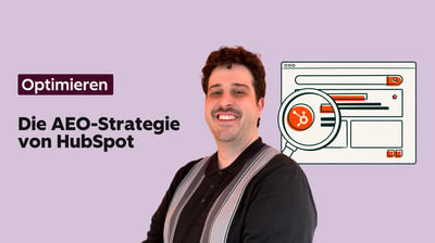 Die AEO-Strategie von HubSpot