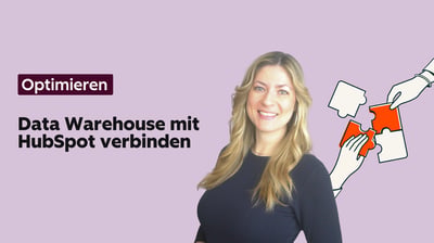 Dein Data Warehouse mit HubSpot verbinden