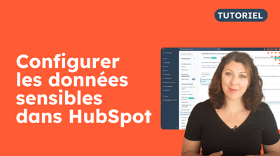 Comment configurer les données sensibles dans HubSpot
