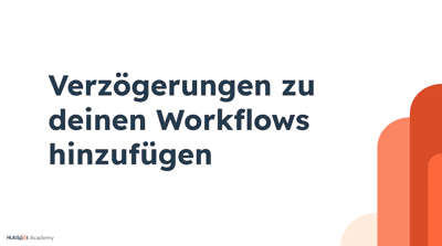 Verzögerungen zu deinen Workflows hinzufügen