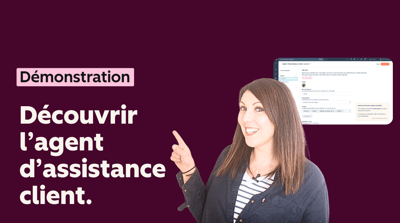 Découvrir l'agent d'assistance client