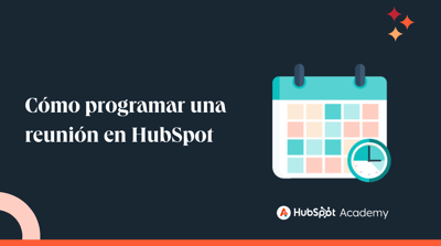 Cómo programar una reunión en HubSpot
