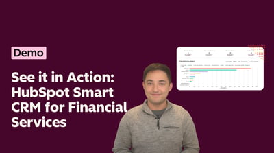 See it in Action: HubSpot Smart CRM for Financial Services