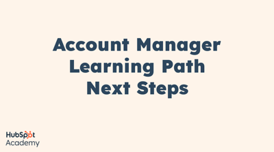 Account Manager Learning Path Next Steps