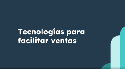Tecnologías para facilitar ventas