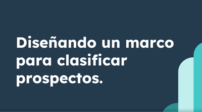 Diseñando un marco de calificación de leads