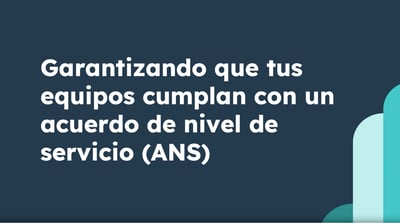 Garantizando que tus equipos cumplan con un ANS