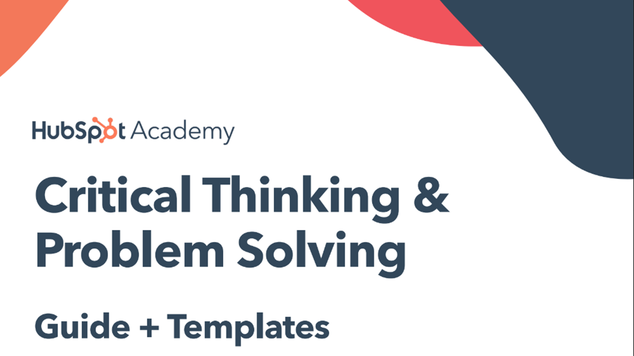 Critical Thinking and Problem Solving Guide + Templates