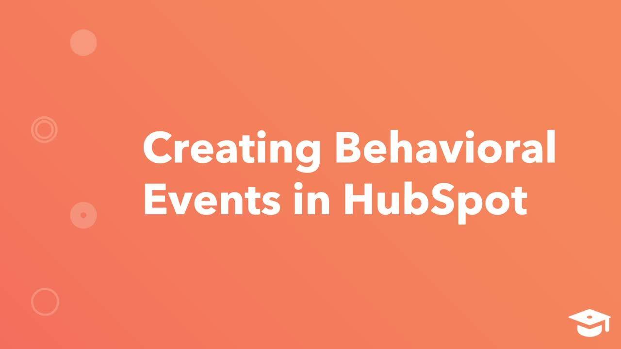 Creating Behavioral Events in HubSpot