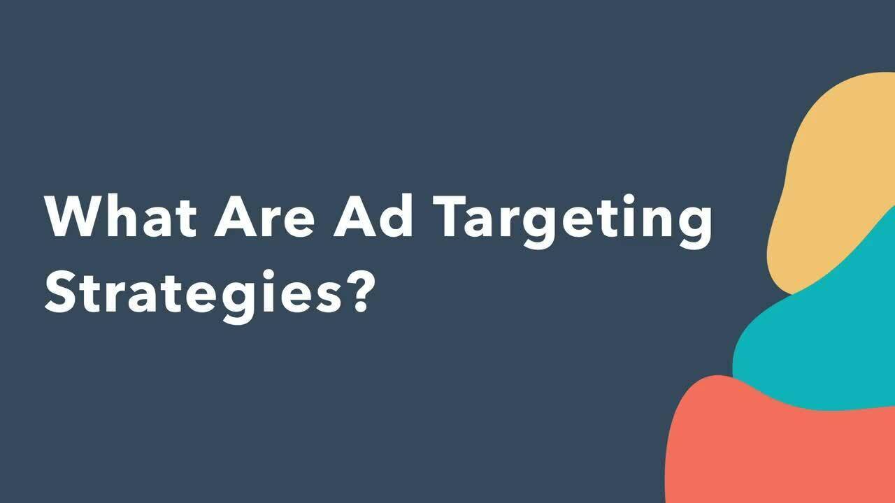 Learn How to Use Targeted Advertising | HubSpot Academy